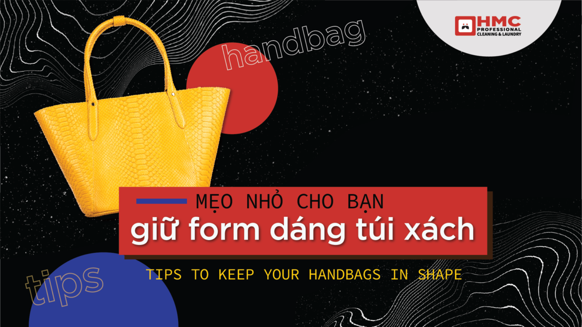 Tips To Keep Your Handbags In Shape